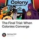 The Final Trial: When Colonies Converge logo
