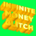 THE•INFINITE•MONEY•GLITCH logo