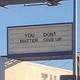YOU•DONT•MATTER•GIVE•UP logo