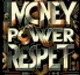 MONEY•POWER•RESPECT logo