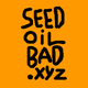 SEED•OIL•BAD•XYZ logo