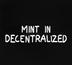 MINT•IN•DECENTRALIZED logo