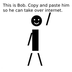This is Bob. Copy and paste him logo