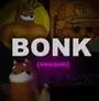 BONKSZN