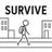 SURVIVE