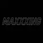 MAXXING