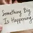 BIG