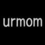 urmom 